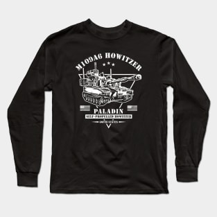 M109A6 "Paladin" Self-Propelled Howitzer Long Sleeve T-Shirt